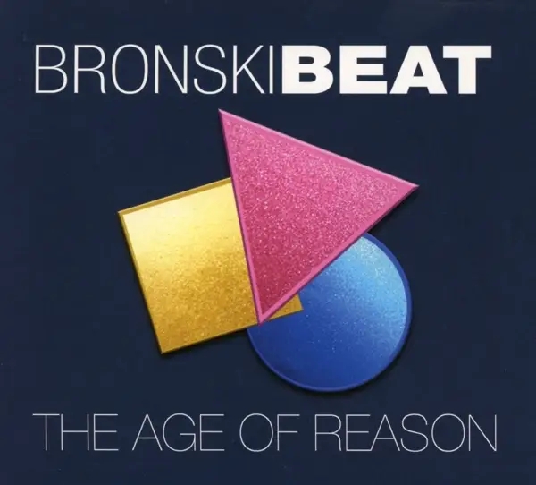 Album artwork for The Age Of Reason by Bronski Beat