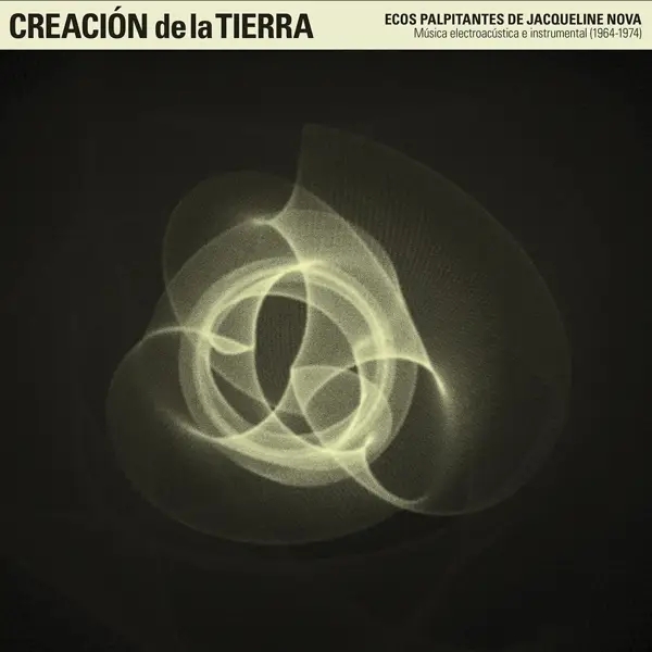 Album artwork for Creacion De La Tierra by Jacqueline Nova