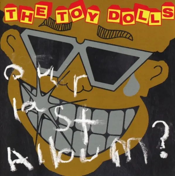 Album artwork for Our Last Album by Toy Dolls