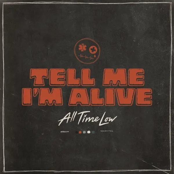 Album artwork for Tell Me I'm Alive by All Time Low