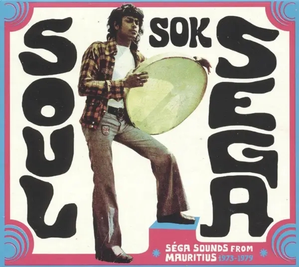 Album artwork for Soul Sok Sega:Sounds From Mauritius 1973-1979 by Various
