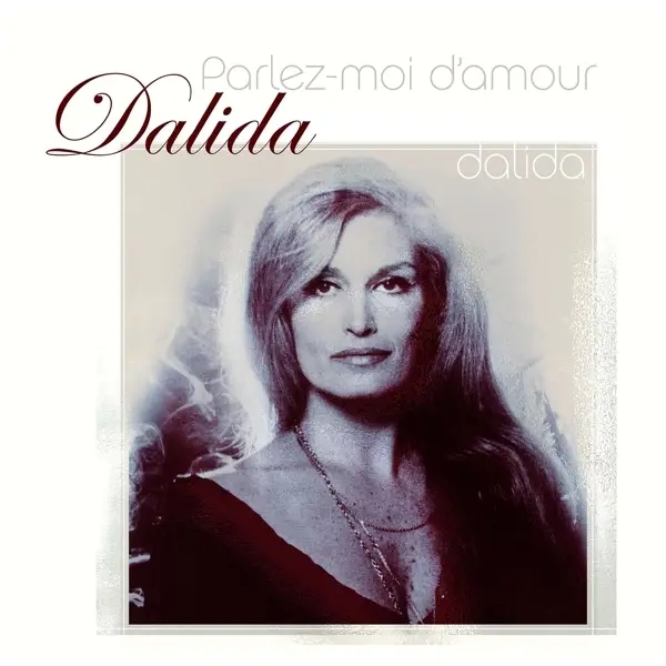 Album artwork for Parlez-Moi D'amour by Dalida