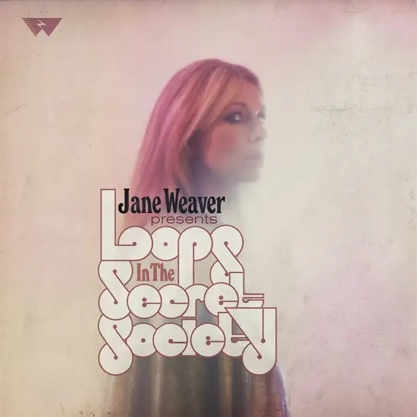 Album artwork for Loops In The Secret Society by Jane Weaver