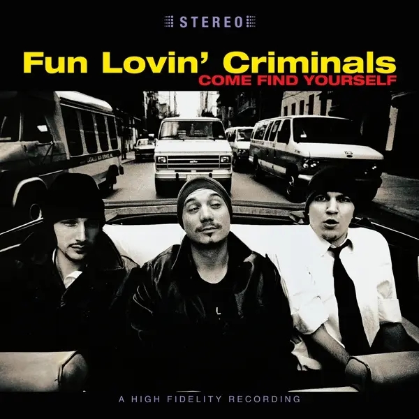 Album artwork for Come Find Yourself by Fun Lovin' Criminals