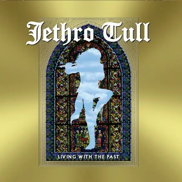 Album artwork for Living With The Past by Jethro Tull