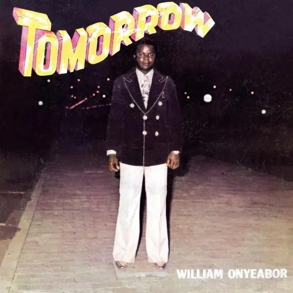 Album artwork for Tomorrow by William Onyeabor