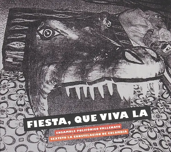 Album artwork for Fiesta,que viva la by Ensamble Polifónico Vallenato/Sexteto La Constelac