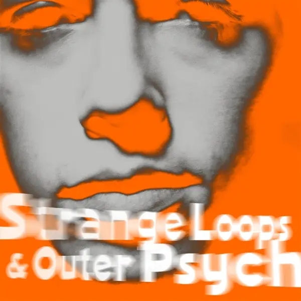 Album artwork for Strange Loops & Outer Psyche by Andy Bell