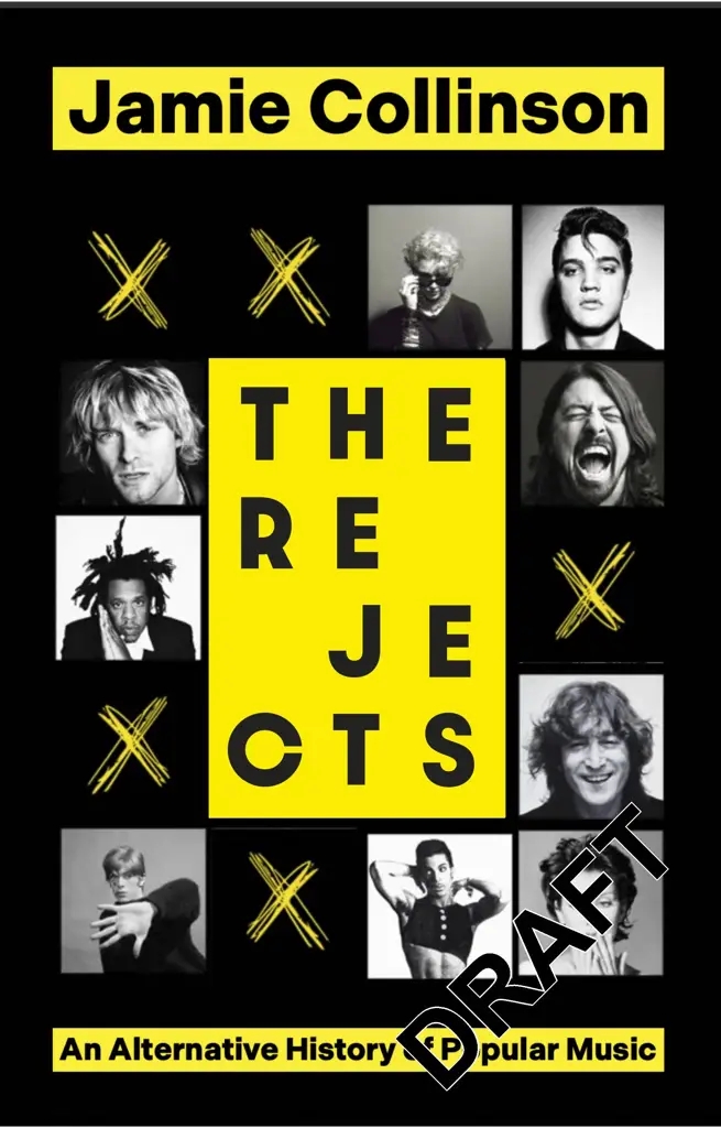 Album artwork for The Rejects: An Alternative History of Popular Music by Jamie Collinson 