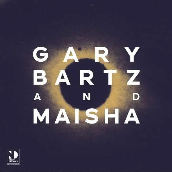 Album artwork for Night Dreamer by Gary/Maisha Bartz