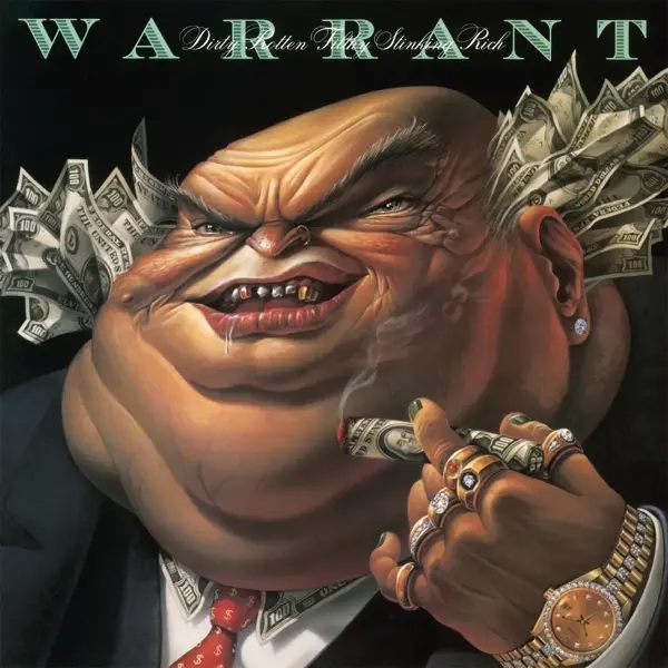 Album artwork for Dirty Rotten Filthy Stinking Rich by Warrant