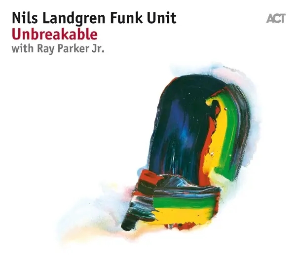 Album artwork for Unbreakable by Nils Funk Unit Landgren