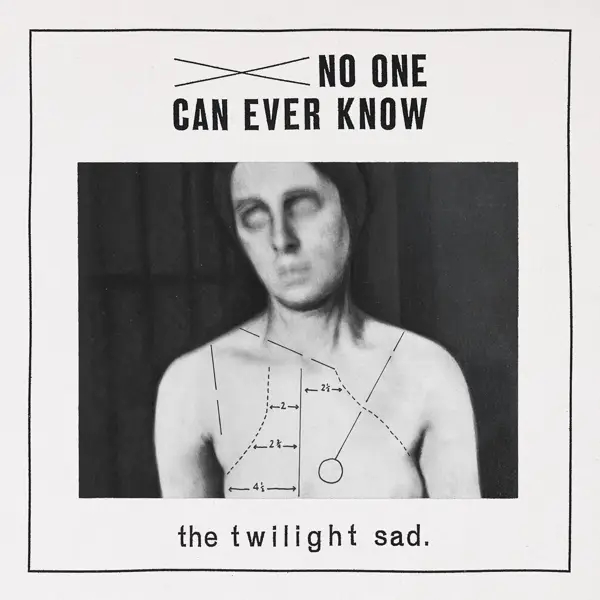 Album artwork for No One Can Ever Know by The Twilight Sad