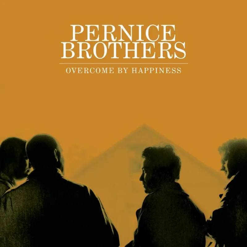 Album artwork for Overcome By Happiness by Pernice Brothers