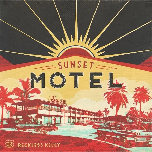 Album artwork for Sunset Motel by Reckless Kelly