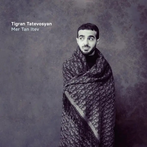 Album artwork for Mer Tan Itev by Tigran Tatevosyan