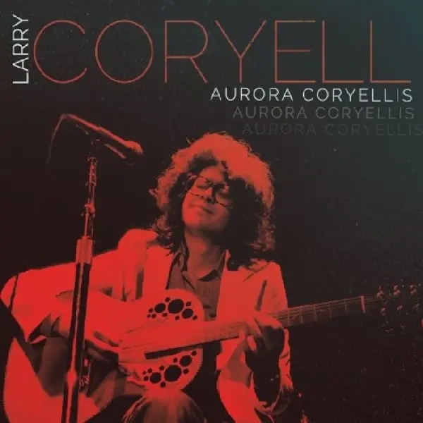 Album artwork for Aurora Coryellis by Larry Coryell