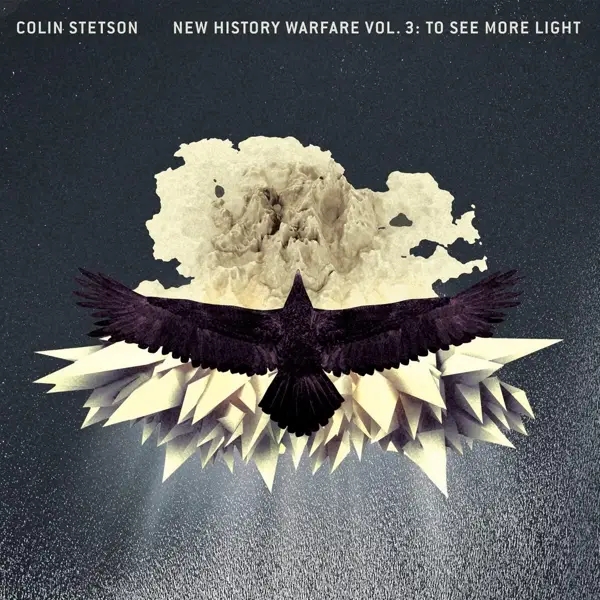 Album artwork for New History Warfare Vol.3: To See More Light by Colin Stetson