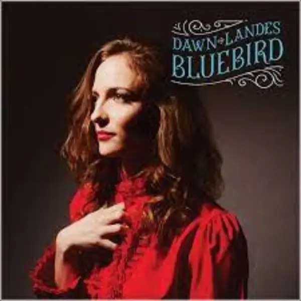 Album artwork for Bluebird by Dawn Landes