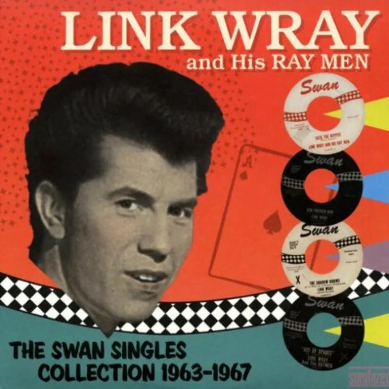 Album artwork for The Swan Singles Collection '63-67 by Link Wray