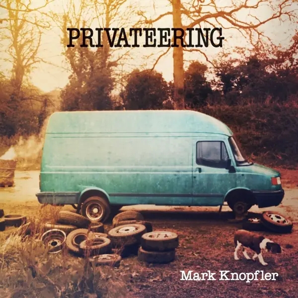 Album artwork for Privateering by Mark Knopfler
