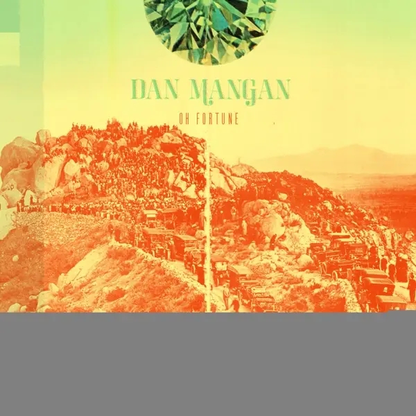 Album artwork for Oh Fortune by Dan Mangan