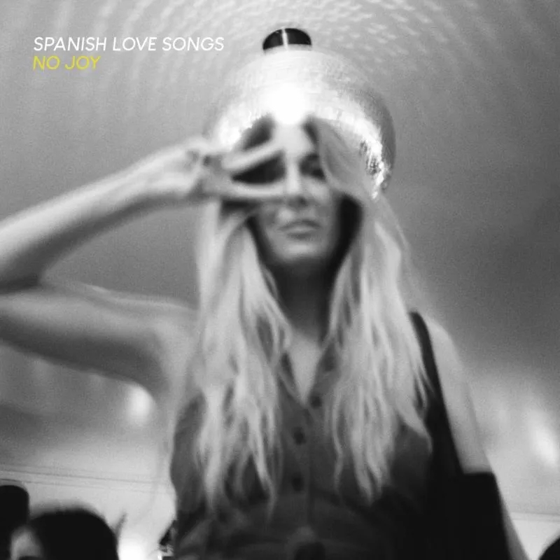 Album artwork for No Joy by Spanish Love Songs