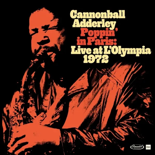 Album artwork for Poppin In Paris: Live At The Olympia 1972 by Cannonball Adderley