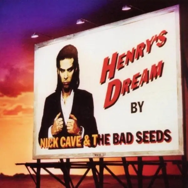 Album artwork for Henry's Dream. by Nick Cave