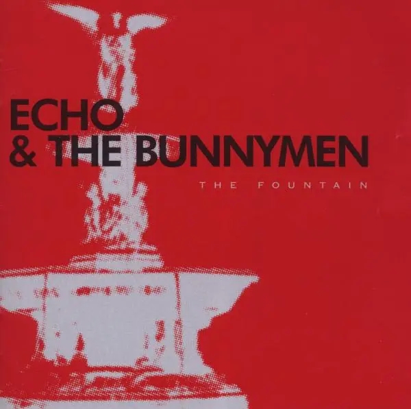 Album artwork for The Fountain by Echo and The Bunnymen