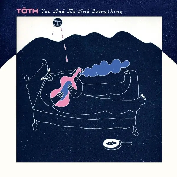 Album artwork for You And Me And Everything by Toth
