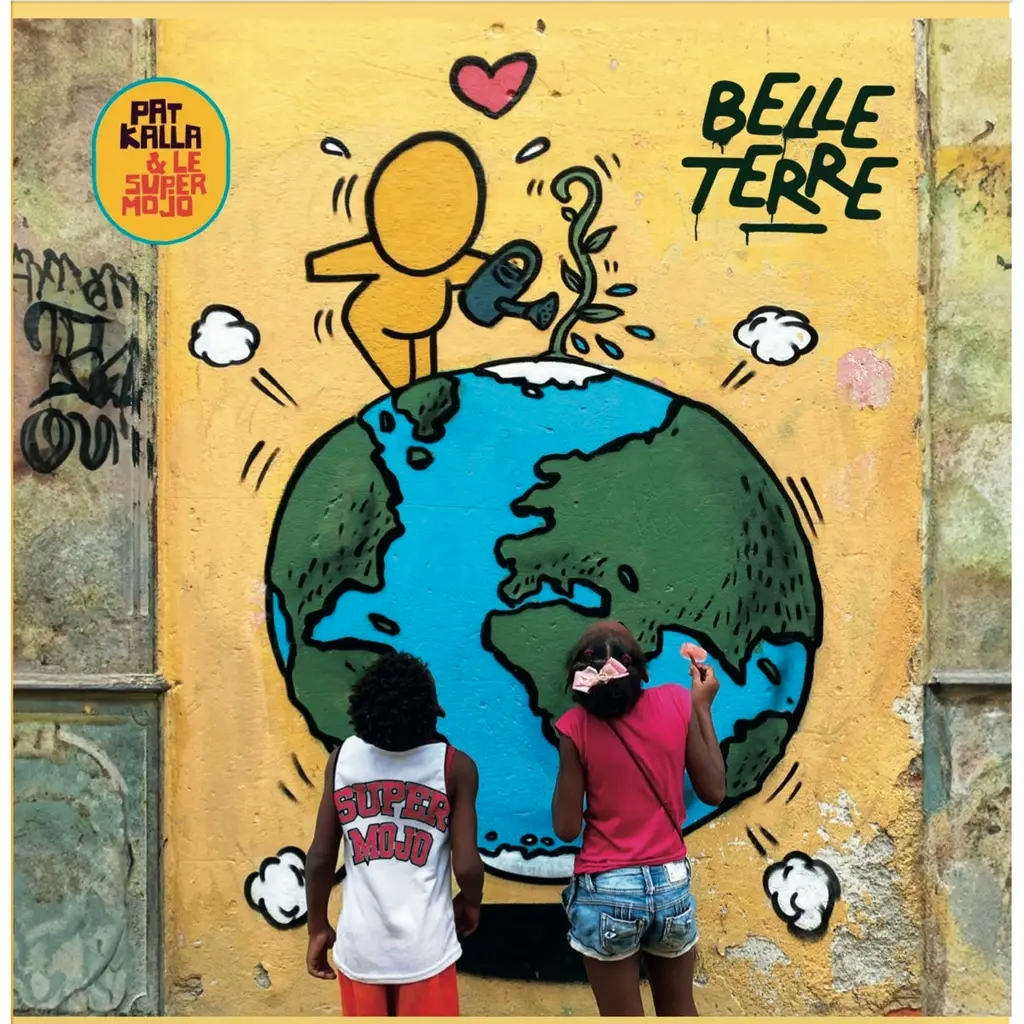 Album artwork for Belle Terre by Pat Kalla and Le Super Mojo