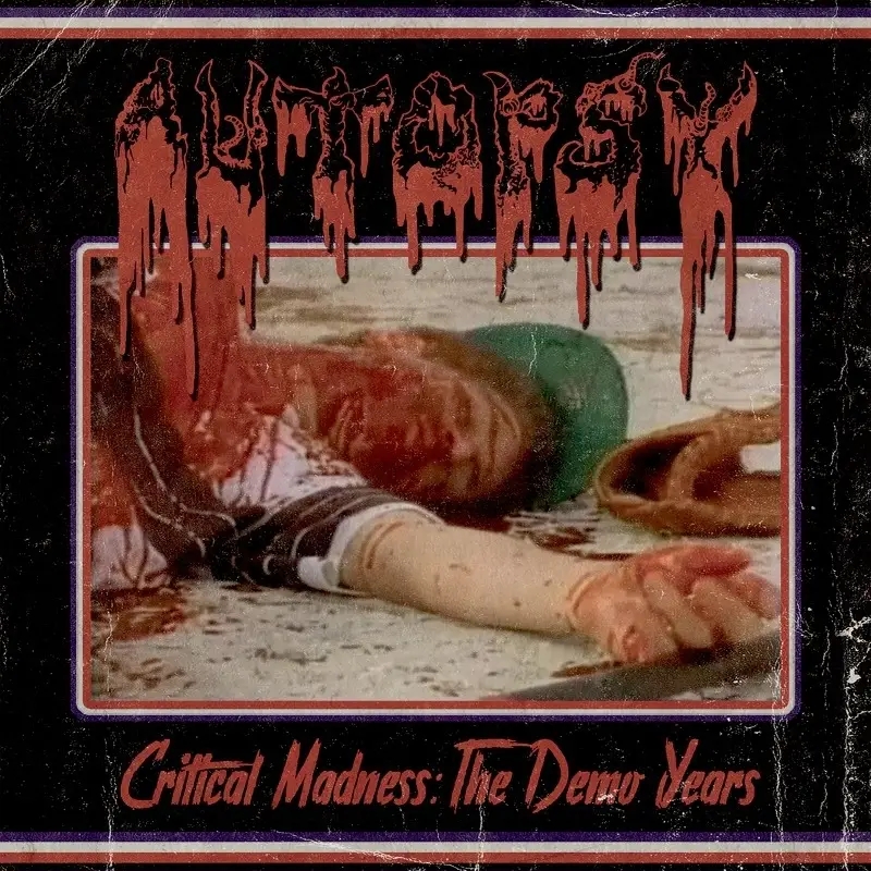 Album artwork for Critical Madness:The Demo Years by Autopsy