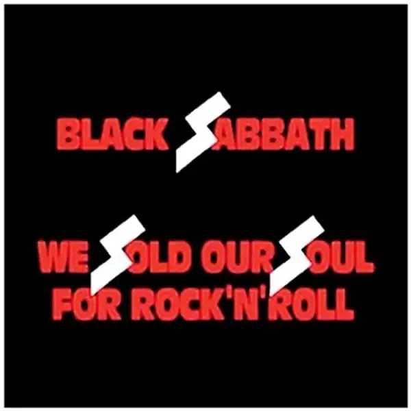 Album artwork for We Sold Our Soul for Rock 'N' Roll by Black Sabbath