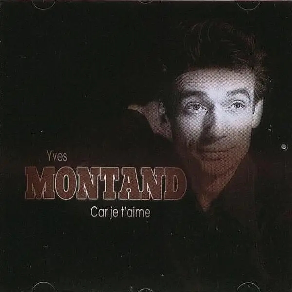 Album artwork for Car Je T'Aime Vol.2 by Yves Montand