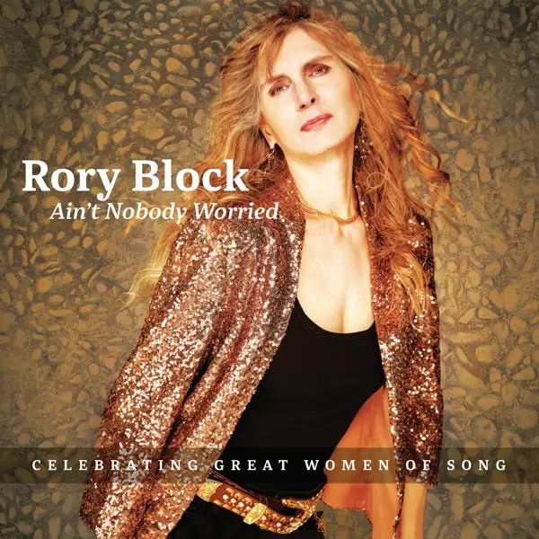 Album artwork for Ain't Nobody Worried by Rory Block