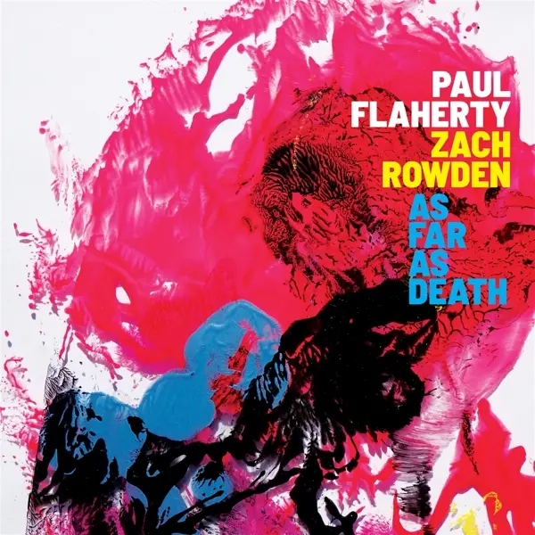 Album artwork for As Far As Death by Paul And Rowden,Zach Flaherty