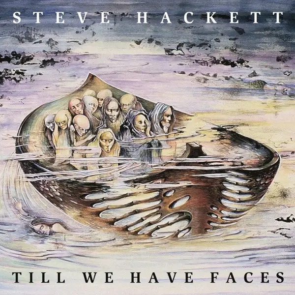 Album artwork for Till We Have Faces by Steve Hackett