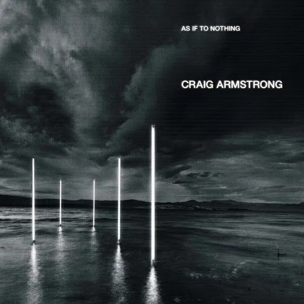 Album artwork for As If To Nothing by Craig Armstrong