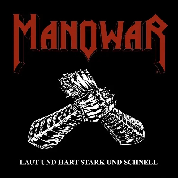 Album artwork for Laut Und Hart Stark Und Schnell by Manowar