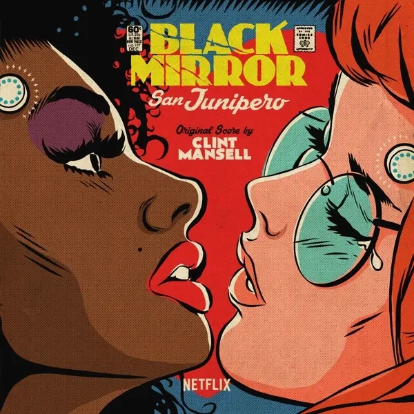 Album artwork for Black Mirror: San Junipero by Clint Mansell