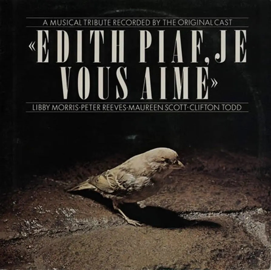Album artwork for Edith Piaf, Je Vous Aime... by Original London Cast