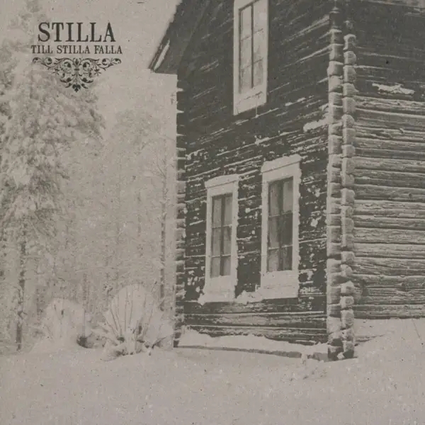 Album artwork for Till Stilla Falla by Stilla