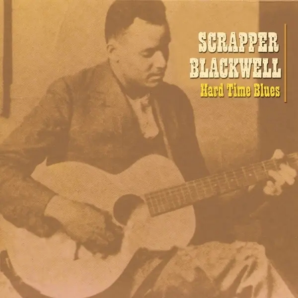 Album artwork for Hard Time Blues by Scrapper Blackwell
