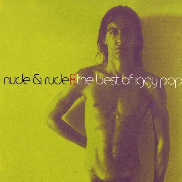 Album artwork for Nude & Rude:Best Of Iggy Pop by Iggy Pop