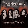 Album artwork for Tired Of Taking by The Hedrons