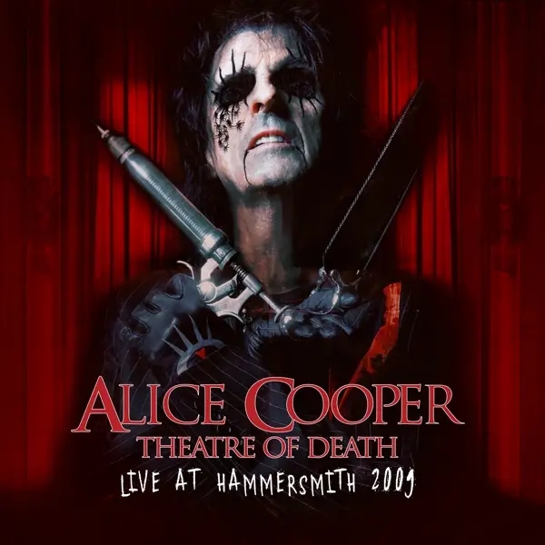 Album artwork for Theatre Of Death-Live At Hammersmith 2009 by Alice Cooper