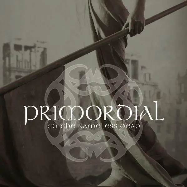 Album artwork for To the Nameless Dead by Primordial