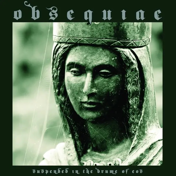 Album artwork for SUSPENDED IN THE BRUME OF EOS by Obsequiae