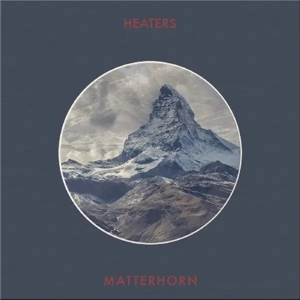 Album artwork for Matterhorn by Heaters
